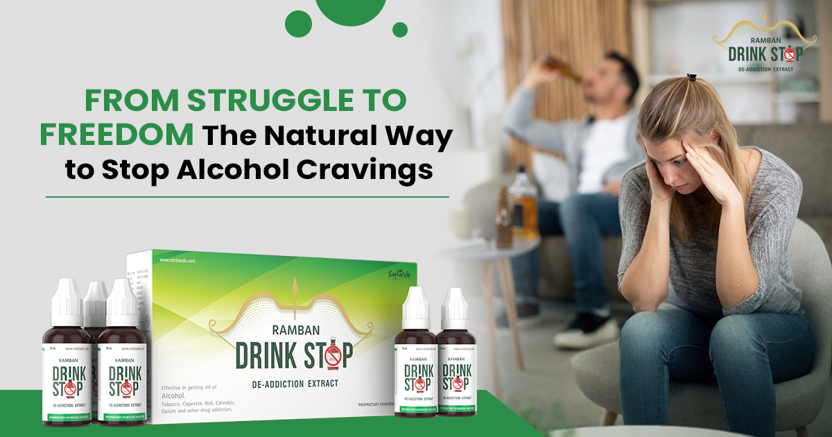 From Struggle to Freedom: Natural Way to Stop Alcohol Cravings